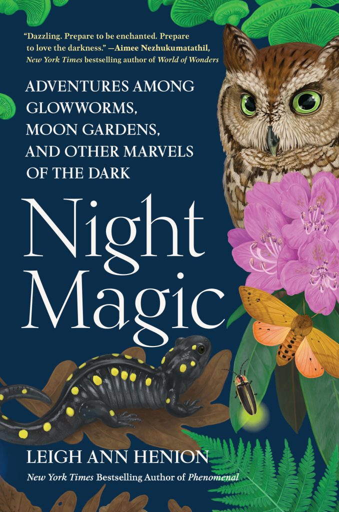 Book Review: Night Magic: Adventures Among Glowworms, Moon Gardens, and Other Marvels of the Dark